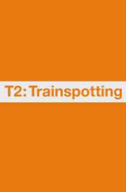 T2: Trainspotting 2017